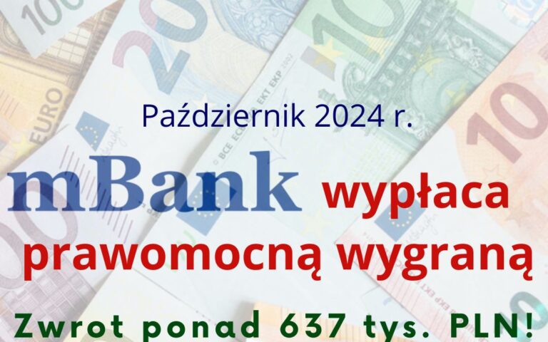 mBank kredyt hipoteczny | Rozliczenie kolejnej wygranej o&nbsp;unieważnienie kredytu CHF – zwrot środków dla Frankowiczów!