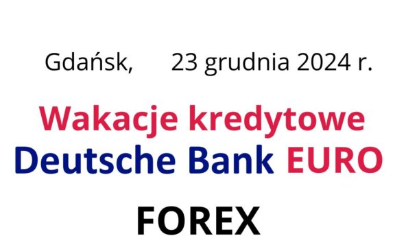23.12.2024 Deutsche Bank kredyt w&nbsp;euro | Sukces Eurowiczów | Natychmiastowe zawieszenie rat kredytu