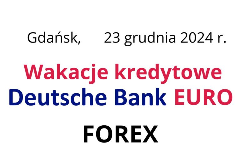 23.12.2024 Deutsche Bank kredyt w&nbsp;euro | Sukces Eurowiczów | Natychmiastowe zawieszenie rat kredytu
