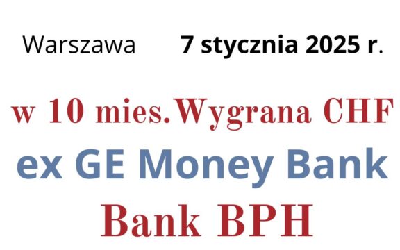 07.01.2025 GE&nbsp;Money Bank kredyt we&nbsp;frankach unieważniony | Kolejne zwycięstwo Frankowiczów z&nbsp;Bankiem BPH