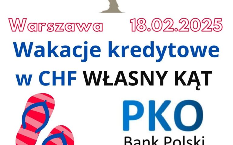 18.02.2025 PKO BP&nbsp;wakacje kredytowe 2025 | Najważniejsze informacje dla Frankowiczów