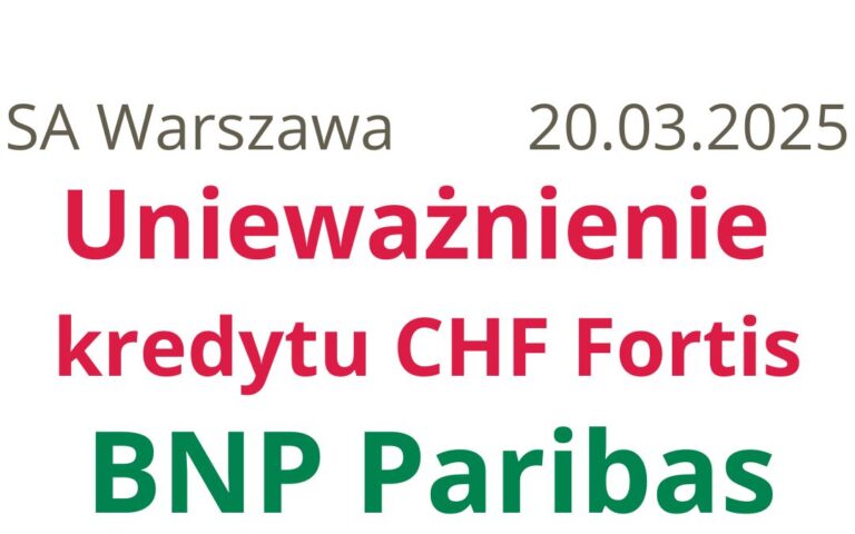 20.03.2025 Frankowicze vs kurs BNP Paribas Bank Polska – kolejne prawomocne unieważnienie kredytu CHF!