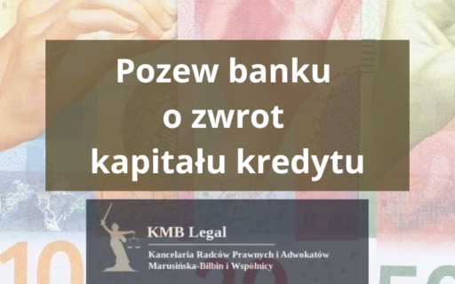 Pozew banku o&nbsp;zwrot kapitału kredytu | Co&nbsp;zrobić, gdy&nbsp;bank pozywa?