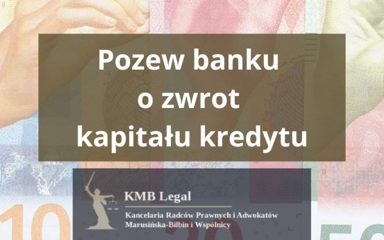 Pozew banku o&nbsp;zwrot kapitału kredytu | Co&nbsp;zrobić, gdy&nbsp;bank pozywa?