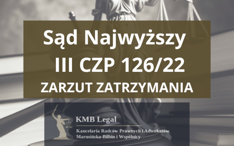 Sąd Najwyższy zarzut zatrzymania III CZP 126/22 | Brak przełomu, brak możliwości skorzystania przez&nbsp;bank z&nbsp;prawa zatrzymania