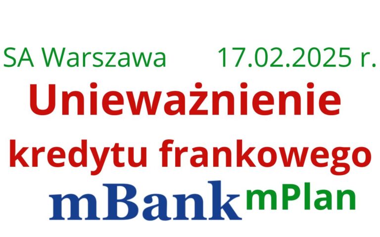 17.02.2025 Zwrot nadpłaconych rat kredytu we&nbsp;frankach – forum | Kolejne prawomocne unieważnienie kredytu CHF krok po&nbsp;kroku