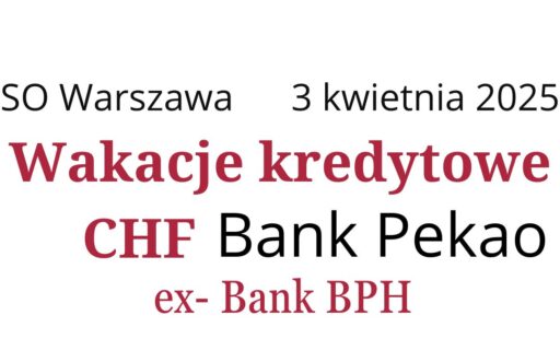 03.04.2025 Bank Pekao przewalutowanie | Uwolnij się od&nbsp;franka w&nbsp;umowie kredytu
