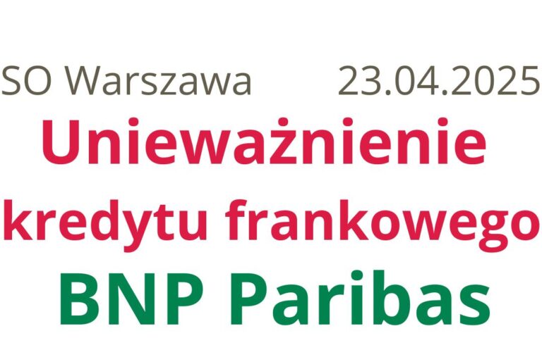 23.04.2025 Bank BGŻ BNP Paribas przegrywa w&nbsp;sądzie | Kolejny kredyt frankowy unieważniony