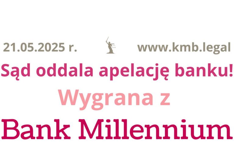 21.05.2025 Spłata kredytu w&nbsp;CHF Millennium | Kolejna wygrana Frankowiczów z&nbsp;bankiem!