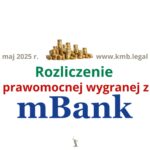 Czy&nbsp;mBank upadnie? Mimo przegranych spraw frankowych, mBank nie&nbsp;bankrutuje, lecz&nbsp;wypłaca Frankowiczom 142 tys. PLN!