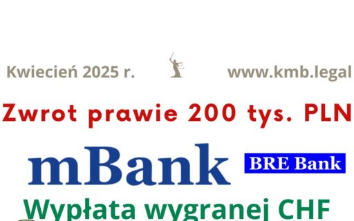 Wcześniejsza spłata kredytu mBank nie&nbsp;zamyka drogi do&nbsp;zwrotu pieniędzy | Wypłata wygranej dla Frankowiczów