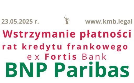 23.05.2025 Wakacje kredytowe BNP Paribas 2025 | Uzyskaliśmy wstrzymanie płatności rat