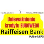10.06.2025 Unieważnienie kredytu w&nbsp;euro Polbank | Olbrzymi sukces Kancelarii KMB Legal