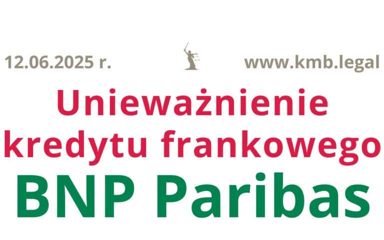 12.06.2025 BNP kalkulator kredytu hipotecznego | Realne korzyści dla Frankowczów – unieważnienie kredytu CHF