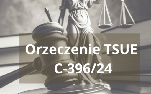 Orzeczenia TSUE C-396/24 | Teoria salda w&nbsp;sprawach frankowych