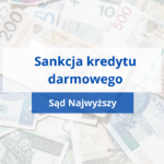 Sankcja kredytu darmowego wyrok Sądu Najwyższego III CZP 15/25 zawieszony | Sprawa poczeka na&nbsp;rozstrzygnięcie TSUE