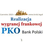 PKO BP&nbsp;kredyt frankowy spłacony – pozew | Wypłata wygranej CHF