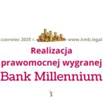 Forum pozew Millennium | Realizacja prawomocnej wygranej
