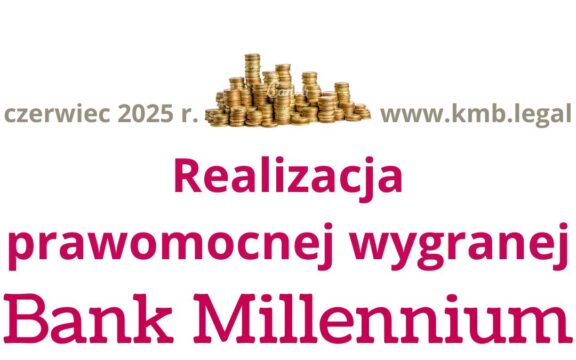 Forum pozew Millennium | Realizacja prawomocnej wygranej