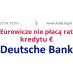 25.07.2025 Deutsche Bank kurs euro | Zamiast sprawdzania kursu – ZERO rat!