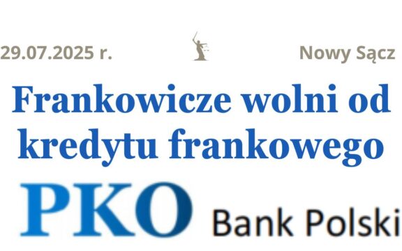 29.07.2025 Kredyty frankowe wyroki PKO BP&nbsp;| Wygrana w&nbsp;sprawie spłaconego kredytu frankowego!