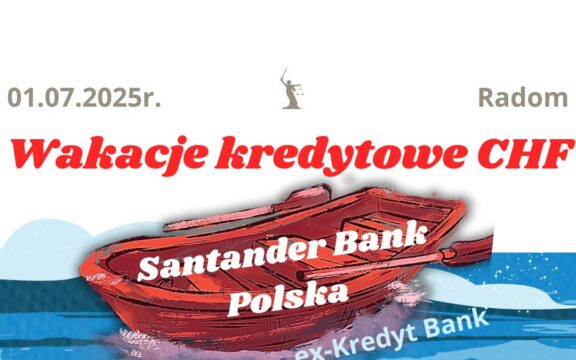 01.07.2025 Wakacje kredytowe Santander 2025 | Najnowsze informacje dla Frankowiczów