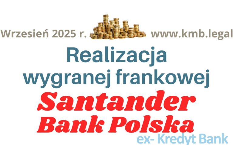 Czy&nbsp;Santander składa apelację? | Frankowicze wygrywają i&nbsp;odzyskują pianiędze CHF/EUR