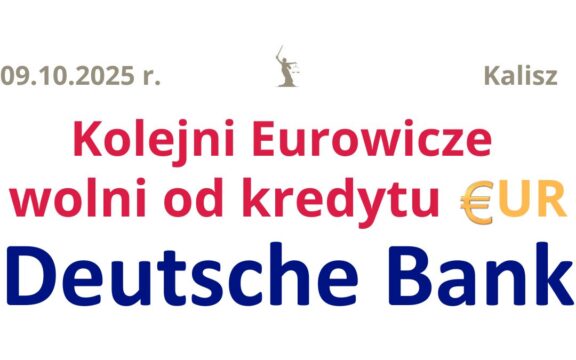 09.10.2025 Deutsche Bank forum | Sądowa wygrana Eurowiczów