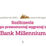 Kredyt frankowy Millenium pozew | Rozliczenie z&nbsp;bankiem po&nbsp;prawomocnej wygranej CHF