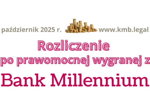 Kredyt frankowy Millenium pozew | Rozliczenie z&nbsp;bankiem po&nbsp;prawomocnej wygranej CHF