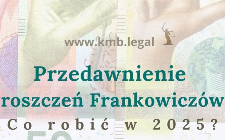 Przedawnienie roszczeń Frankowiczów | Czas na&nbsp;działanie jest teraz! Jak odzyskać pieniądze?