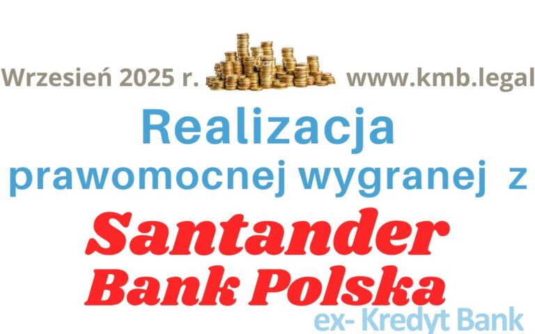 Santander ugoda forum | 946 tys. PLN odzyskane po&nbsp;unieważnieniu DWÓCH kredytów CHF!