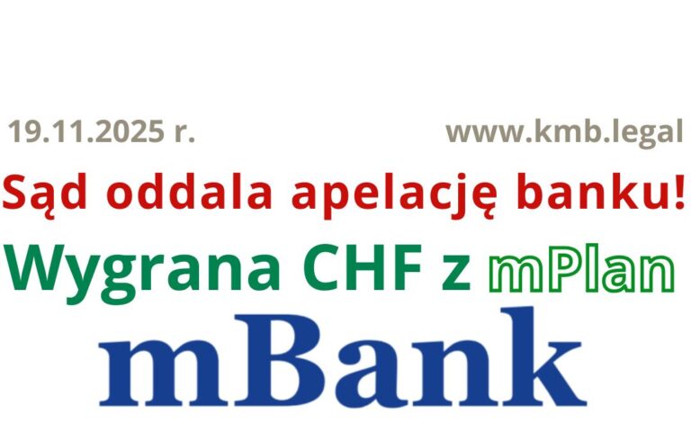 19.11.2025 mBank odroczenie spłaty kredytu forum | Niepotrzebne, gdy&nbsp;Frankowicze ponownie wygrywają