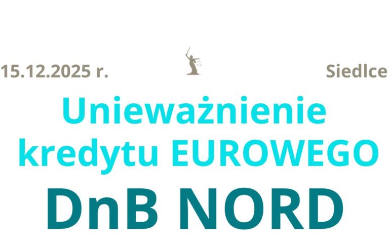 15.12.2025 DNB kredyt eurowy | Pomoc w&nbsp;unieważnieniu umowy