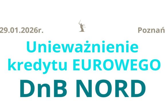 29.01.2026&nbsp;r. Dnb Nord wyroki | Unieważnienie umowy kredytu!