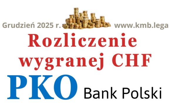PKO BP&nbsp;Frankowicz spłacił kredyt | Jak odzyskać pieniądze? | Milion korzyści po&nbsp;wygranej CHF!