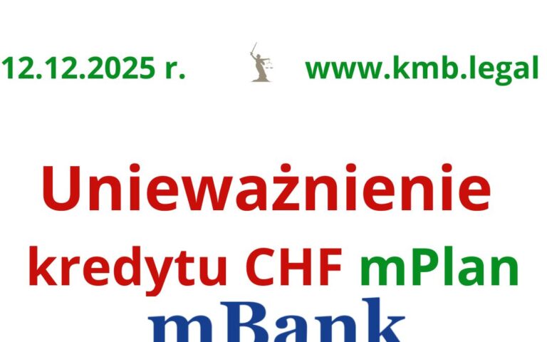 12.12.2025&nbsp;r. Opinie o&nbsp;ugodach mBank | Wybierz sądowe unieważnienie umowy Kredytu!