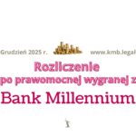 Wyroki frankowe Millennium | Aktualne stanowisko sądów i&nbsp;szanse na&nbsp;wygraną w&nbsp;2026 roku!