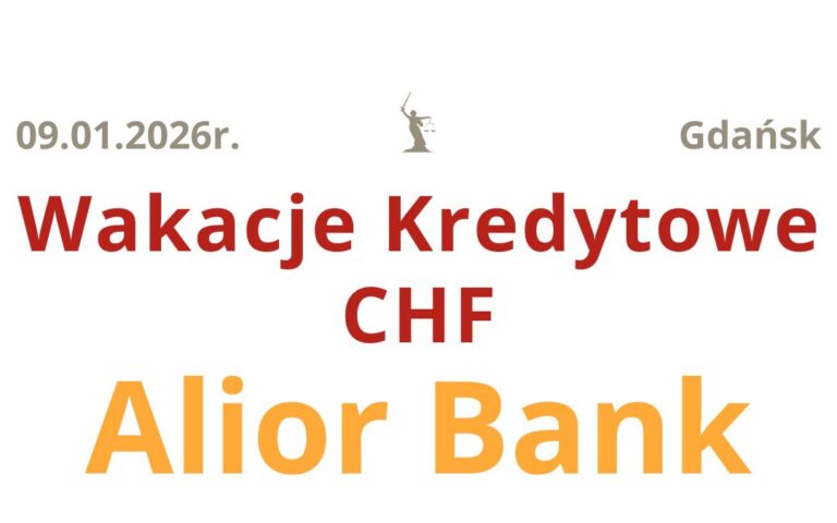 Wakacje kredytowe Alior Bank | Uzyskaliśmy Zabezpieczenie Roszczenia!