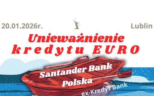 Unieważnienie kredytu Euro Kredyt Bank Santander – odzyskaj raty prowizje składki z&nbsp;KMB Legal