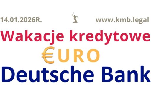 Deutsche Bank euro wakacje kredytowe 2026 | Błyskawiczne wstrzymanie płatności rat!