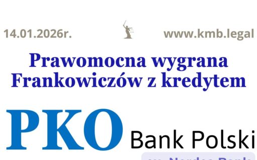 Pozwy Frankowe PKO BP&nbsp;| Prawomocne unieważnienie umowy kredytowej.