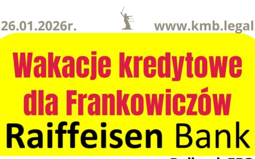 Raiffeisen Polbank logowanie | Wstrzymanie płatności rat – Kolejny Sukces!