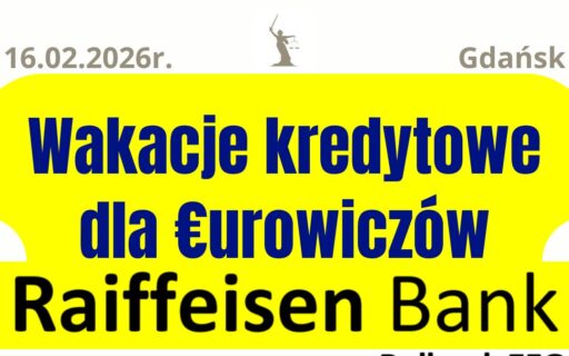 Raiffeisen Bank International kredyt eurowy | Wstrzymanie płatności rat!