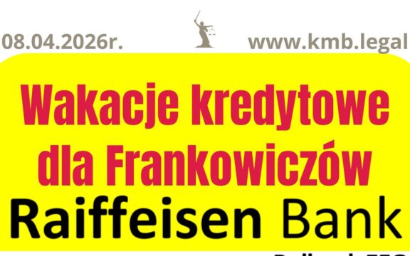 8.04.2026&nbsp;r. Odzyskaj pieniądze z&nbsp;kredytu Raiffeisen i&nbsp;przestań spłacać raty kredytu!
