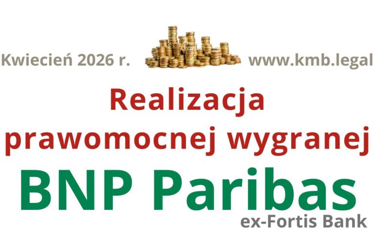 Rozliczenie kredytu CHF BNP Paribas | Ile można odzyskać po&nbsp;wyroku unieważniającym umowę kredytu we&nbsp;frankach?