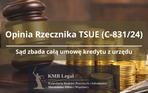 Sankcja kredytu darmowego TSUE C-831/24 (Machski) | Czy&nbsp;nadchodzi przełom dla kredytobiorców posiadających kredyty PLN?