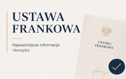 Ustawa frankowa | Czy&nbsp;dochodzenie roszczeń przeciwko bankom stanie się łatwiejsze i&nbsp;szybsze?