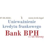 07.08.2026&nbsp;r. Pomoc dla Frankowiczów GE&nbsp;Money Bank i&nbsp;unieważnienie umowy kredytu CHF!